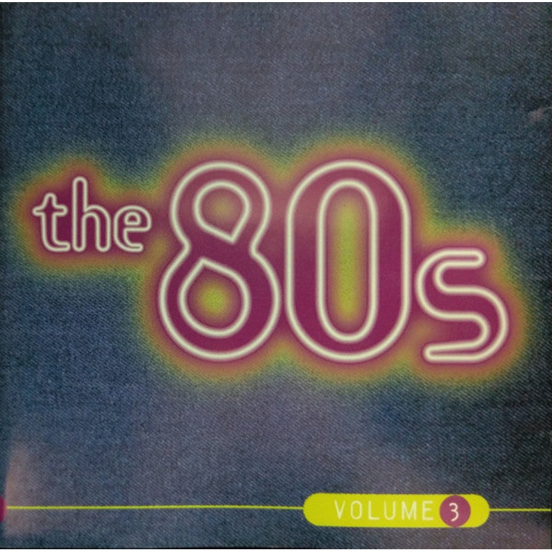 Various – The 80s: Volume 3 (CD, Comp) (Very Good Plus (VG+))