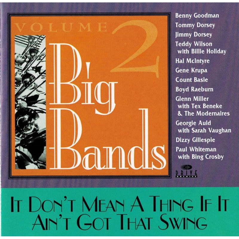 Various – Big Bands Volume 2 – It Don’t Mean A Thing If It Ain’t Got That Swing (CD, Comp) (Very Good Plus (VG+))