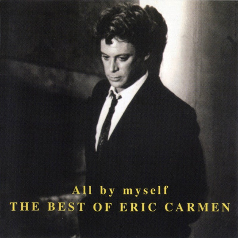 Eric Carmen – All By Myself: The Best Of Eric Carmen (CD, Comp) (Very Good Plus (VG+))