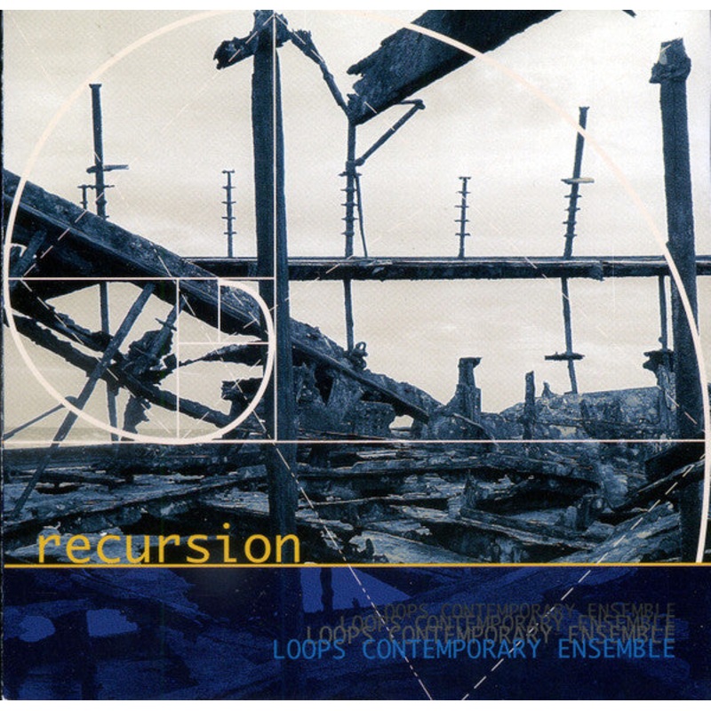 LOOPS Contemporary Ensemble – Recursion (CD) (Very Good Plus (VG+))