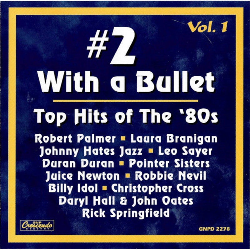Various – #2 With A Bullet – Top Hits of the ’80s – Vol. 1 (CD, Comp) (Mint (M))