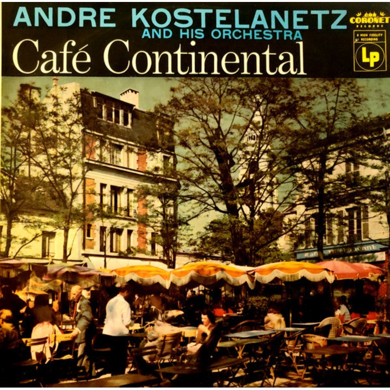 Andr Kostelanetz And His Orchestra – Caf Continental (LP, Album, Mono) (Very Good Plus (VG+))