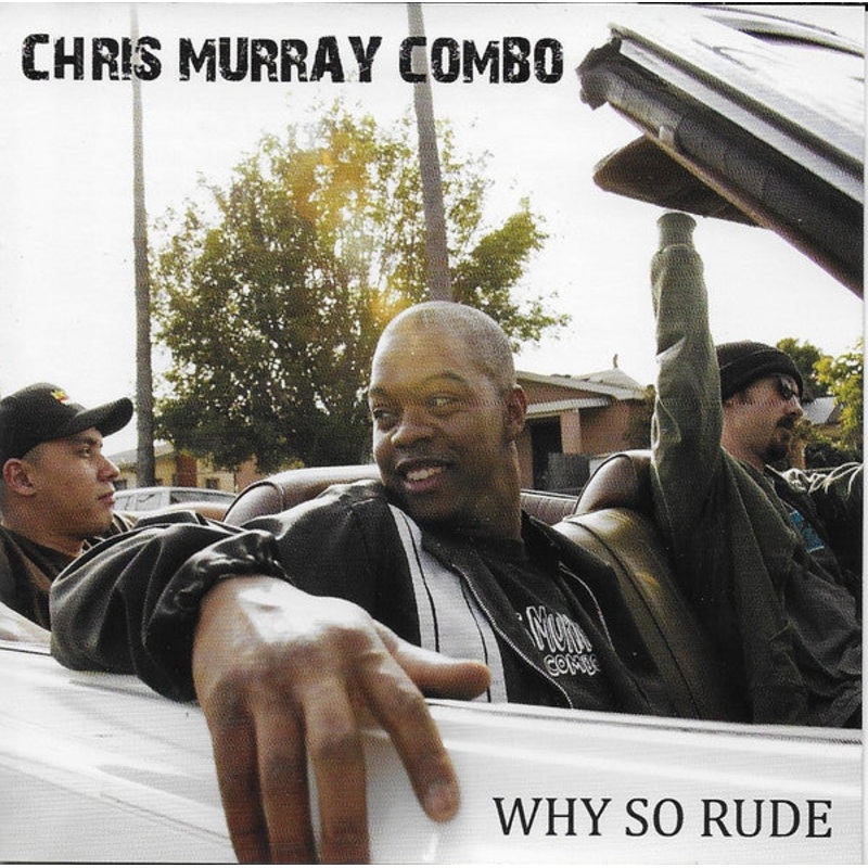 Chris Murray Combo – Why So Rude (CD, Album) (Very Good Plus (VG+))
