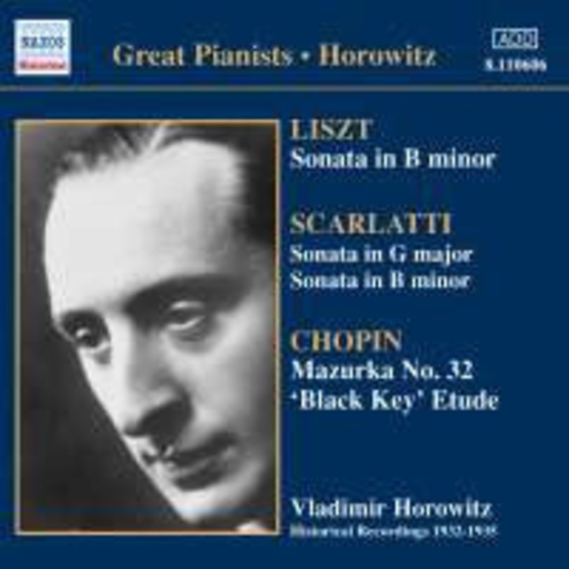 Horowitz*, Liszt*, Scarlatti*, Chopin* – Sonata In B Minor, Sonata In G Major, Sonata In B Minor, Mazurka No. 32 ‘Black Key’ Etude (CD, Comp) (Very Good Plus (VG+))