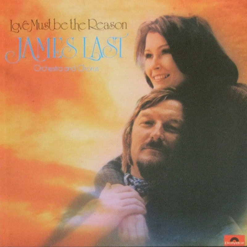James Last – Love Must Be The Reason (LP, Album) (Very Good Plus (VG+))