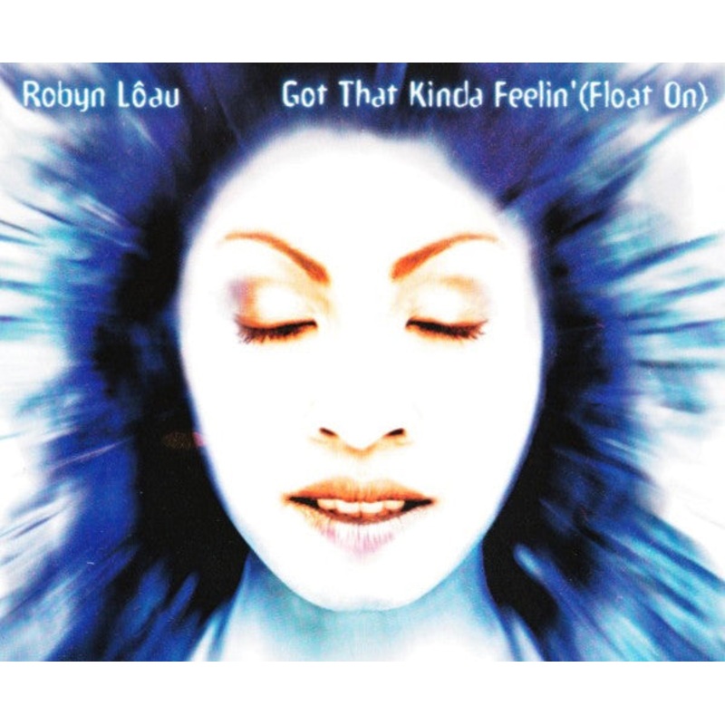 Robyn Loau – Got That Kinda Feelin’ [Float On] (CD, Single) (Very Good Plus (VG+))