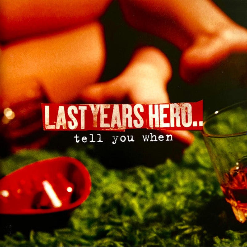 Last Years Hero – Tell You When (CD, Album) (Very Good (VG))